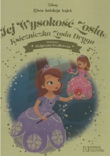 Jej Wysokość Zosia. Księżniczka Zosia Druga.