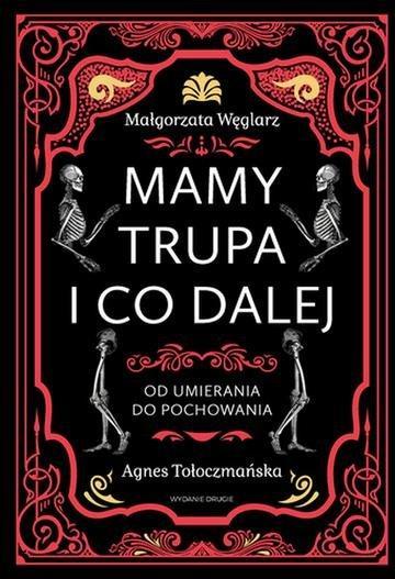 Okładka: Mamy trupa i co dalej Od umierania do pochowania wyd. 2026
