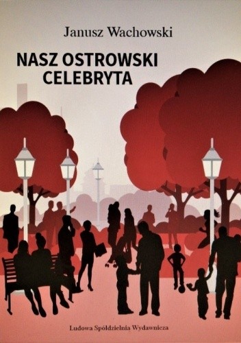 Nasz ostrowski celebryta