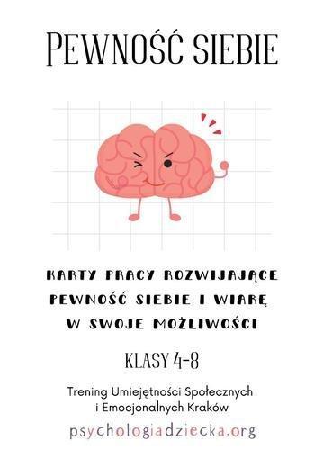 Okładka: Pewność siebie. Karty pracy rozwijające pewność siebie i wiarę we swoje możliwości. Klasy 4-8