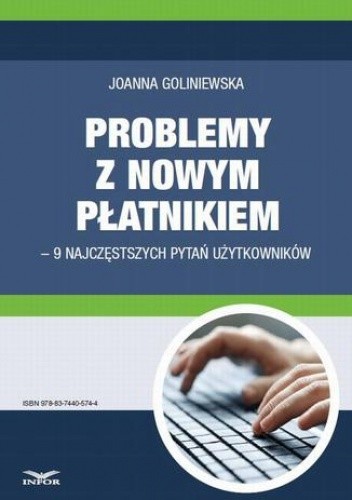 Problemy z nowym płatnikiem  9 najczęstszych pytań użytkowników