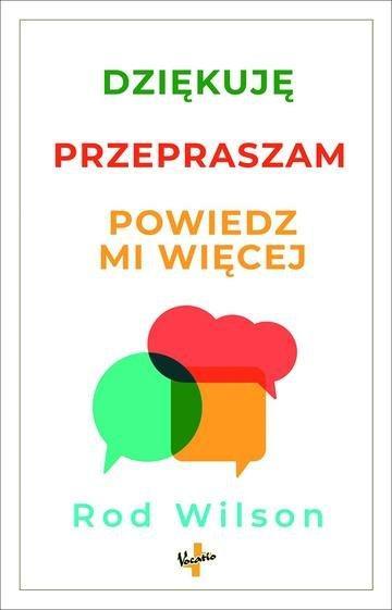Okładka: Dziękuję, przepraszam, powiedz mi więcej