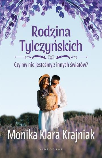 Okładka: Czy my nie jesteśmy z innych światów?. Rodzina Tylczyńskich. Tom 3