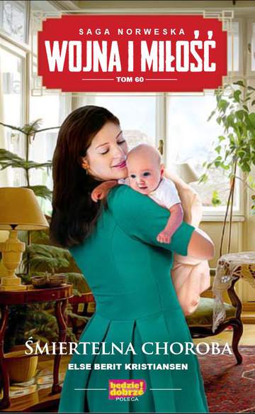 Śmiertelna choroba. Wojna i miłość. Tom 60