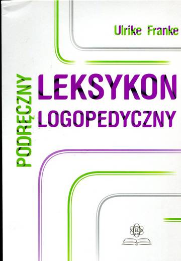 Podręczny leksykon logopedyczny wyjasnane