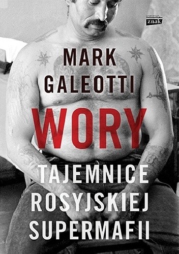Wory. Tajemnice rosyjskiej supermafii