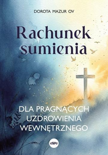 Okładka: Rachunek sumienia dla pragnących uzdrowienia wewnętrznego