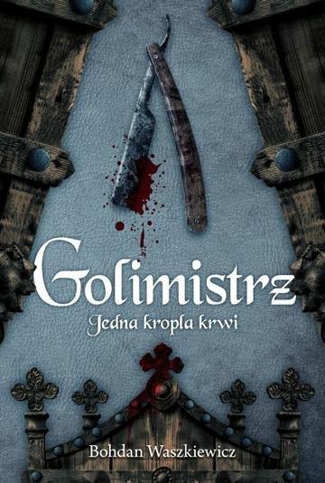 Okładka: Golimistrz. Jedna kropla krwi