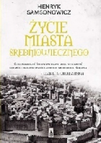 Życie miasta średniowiecznego