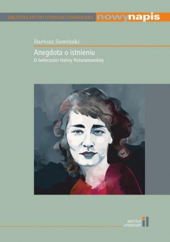 Anegdota o istnieniu O twórczości Haliny Poświatowskiej