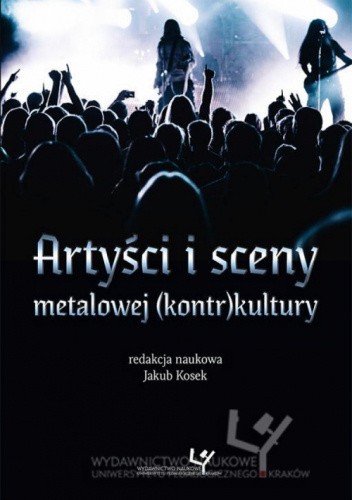 Artyści i sceny metalowej (kontr)kultury