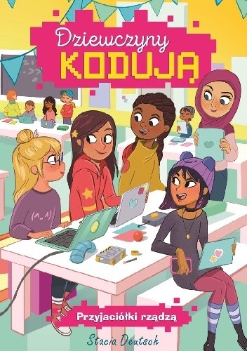 Dziewczyny kodują. Przyjaciółki rządzą
