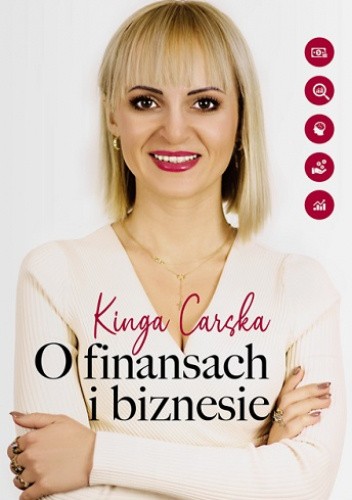 Kinga Carska o finansach i biznesie