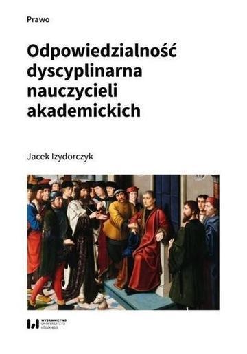 Odpowiedzialność dyscyplinarna nauczycieli akademickich