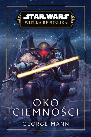 Oko ciemności. Wielka Republika. Star Wars