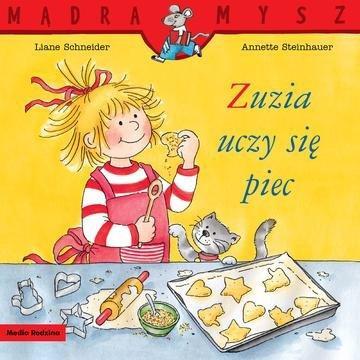 Okładka: Zuzia uczy się piec. Mądra Mysz