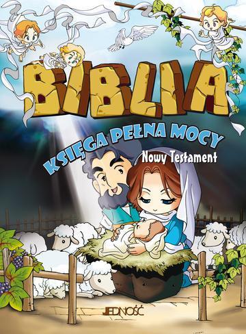 Biblia. Księga pełna mocy. Nowy Testament