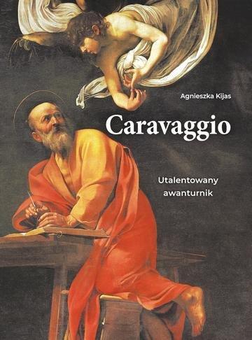 Okładka: Caravaggio. Utalentowany awanturnik