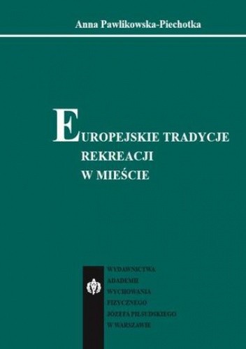Europejskie tradycje rekreacji w mieście