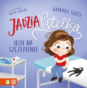 Jadzia Pętelka idzie na szczepienie. Jadzia Pętelka