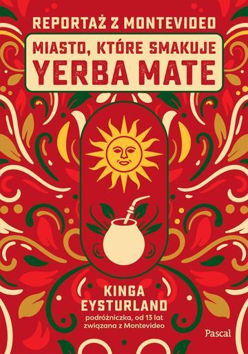 Miasto, które smakuje yerba mate. Reportaż z Montevideo