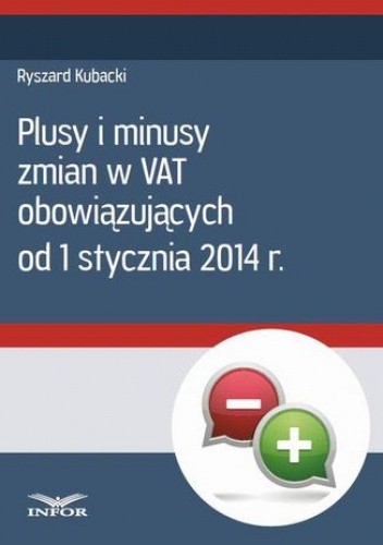 Plusy i minusy zmian w VAT obowiązujących od 1 stycznia 2014 r