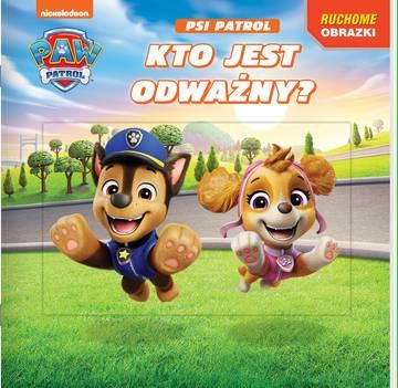 Kto jest odważny? Psi Patrol. Ruchome obrazki