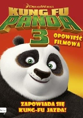 Kung Fu Panda 3. Opowieść filmowa. Zapowiada sie kung-fu jazda!