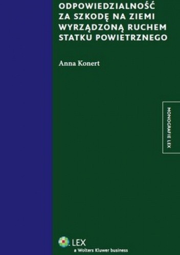 Odpowiedzialność za szkodę na ziemi wyrządzoną ruchem statku powietrznego