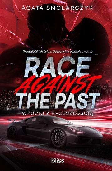 Okładka: Race Against The Past. Wyścig z przeszłością. Race
