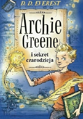 Archie Greene i sekret czarodzieja