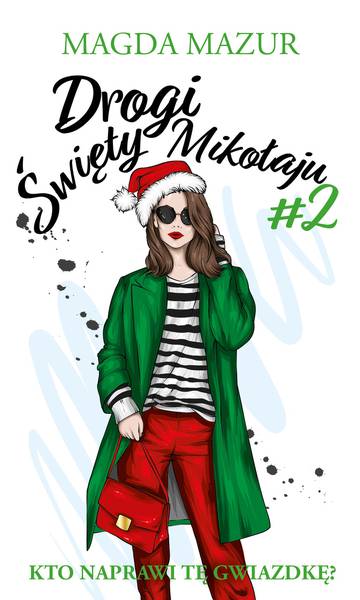 Drogi święty Mikołaju 2. Ta gwiazdka zmieni wszystko