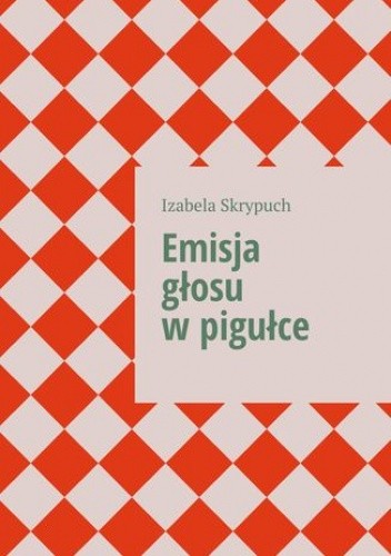 Emisja głosu w pigułce