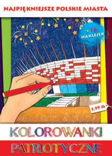 Najpiękniejsze polskie miasta kolorowanki patriotyczne