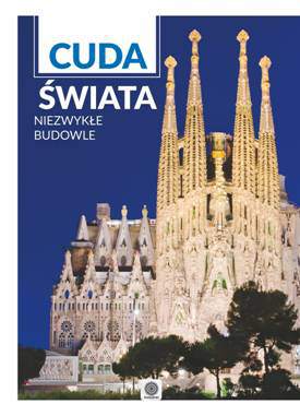 Niezwykłe budowle cuda świata