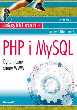 Php i mysql dynamiczne strony www szybki start wyd. 5