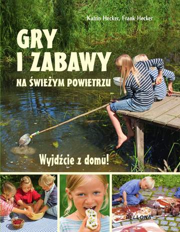 Wyjdźcie z domu gry i zabawy na świeżym powietrzu