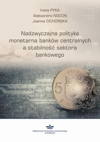 Nadzwyczajna polityka monetarna banków centralnych a stabilność sektora finansowego