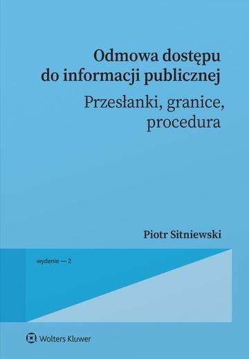 Okładka: Odmowa dostępu do informacji publicznej. Przesłanki, granice, procedura wyd. 2026