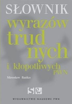 Okładka: Słownik wyrazów trudnych i kłopotliwych pwn