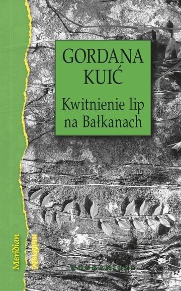 Okładka: Kwitnienie lip na Bałkanach