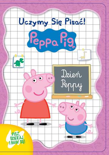 Dzień peppy Świnka Peppa uczymy się pisać