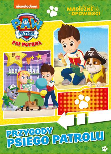 Przygody Psiego Patrolu. Magiczne opowieści. Psi Patrol