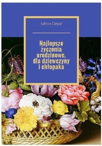Najlepsze życzenia urodzinowe dla dziewczyny i chłopaka