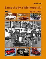 Samochody z Wielkopolski 1971- 2020