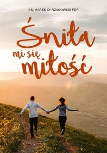 Śniła mi się miłość