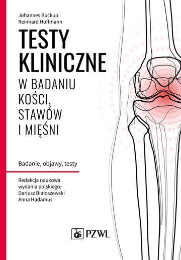 Testy kliniczne w badaniu kości, stawów i mięśni. Badanie, objawy, testy