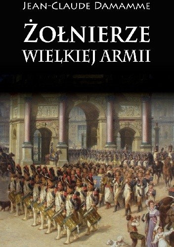 Żołnierze Wielkiej Armii