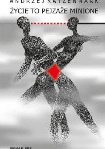Życie to pejzaże minione