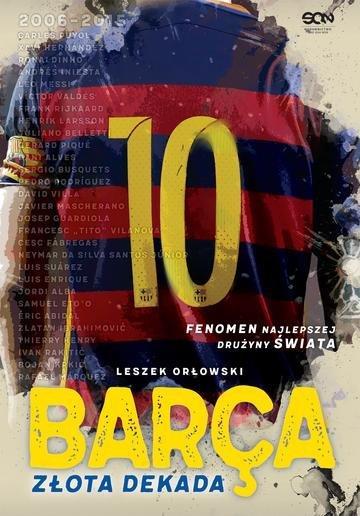 Okładka: Barca. Złota dekada wyd. 3